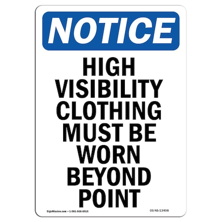 Signmission Safety Sign, OSHA Notice, 24" Height, Rigid Plastic, High Visibility Clothing Must Sign, Portrait OS-NS-P-1824-V-13498